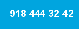 918 444 32 42